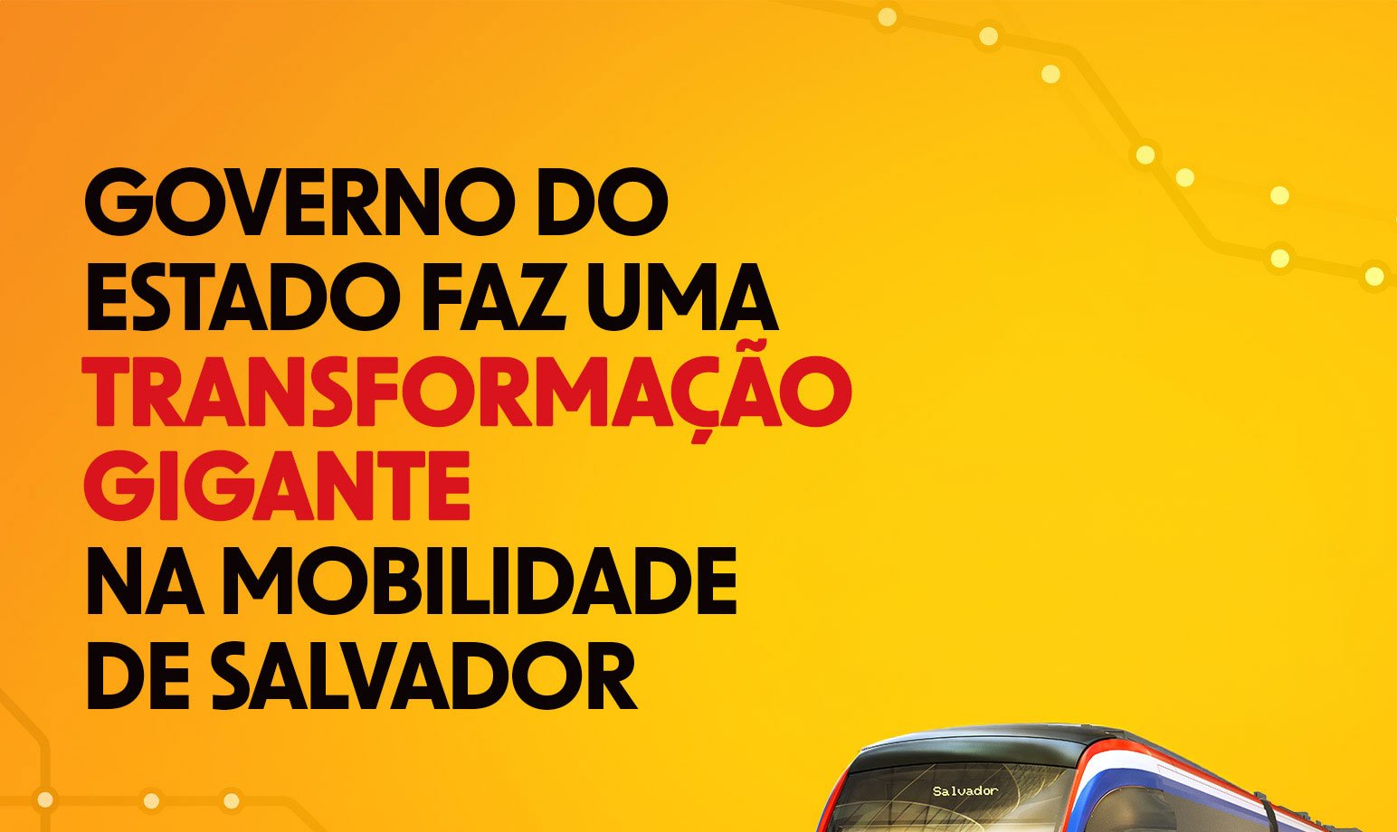 Governo do Estado Faz uma transformaçAo gigante na mobilidade DE SALVADOR